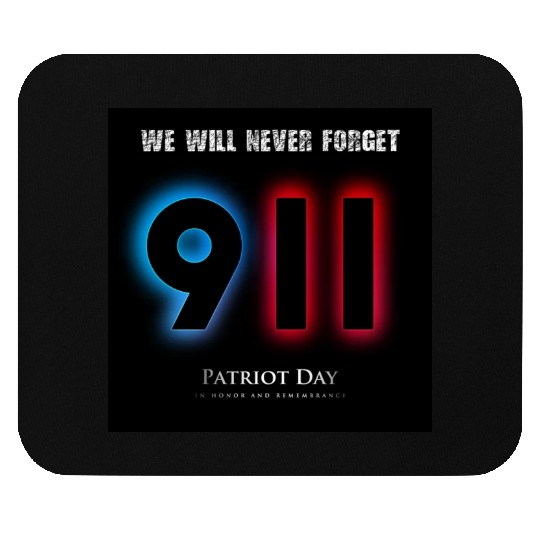We will never forget Patriot Day 9-11/ twin towers Mouse Pads