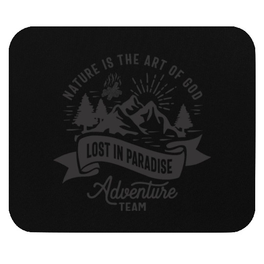 Nature is The Art Of God Lost in Paradise Adventur Mouse Pads