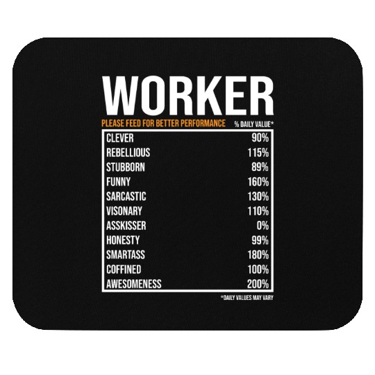 Worker Daily Value funny Worker Mouse Pads