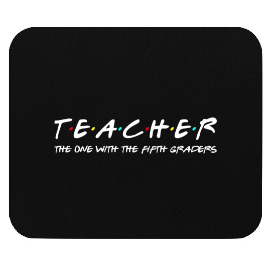 Fifth Grade Teacher Team Funny Elementary Teaching Mouse Pads