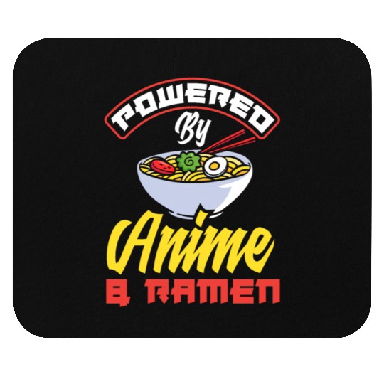 Powered By Anime & Ramen Funny Ramen Lover Gift Mouse Pads