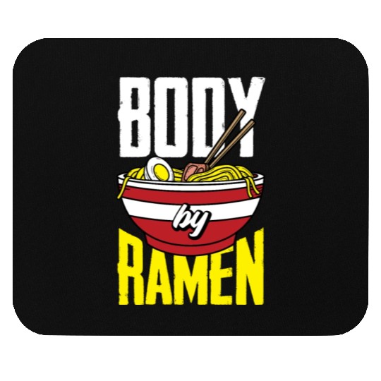 Body By Ramen Funny Ramen Lover Gift Mouse Pads