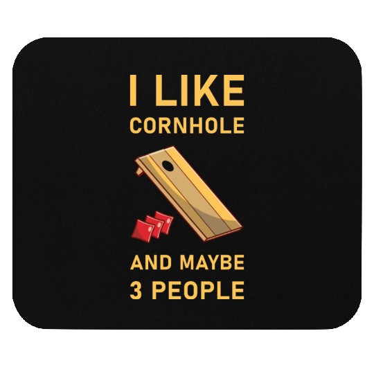 I like cornhole and maybe 3 people - Bean Bag Toss Mouse Pads