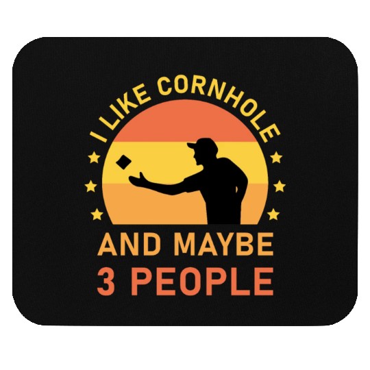 I like cornhole and maybe 3 people - Bean Bag Toss Mouse Pads
