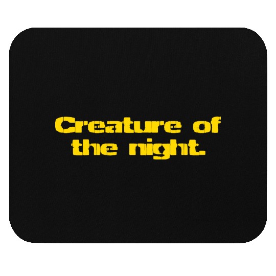 Creature Of The Night Mouse Pads