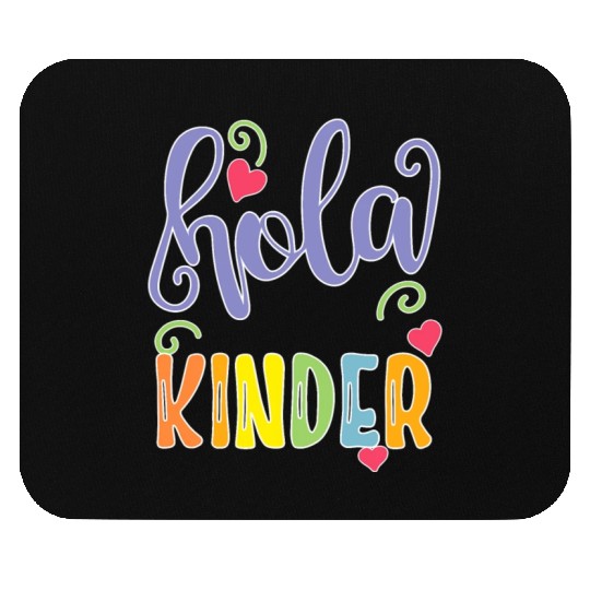 Hola Kinder Spanish Teacher Equipo Mouse Pads