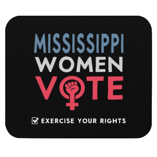 Mississippi Women Vote Voter 2022 Election Mouse Pads