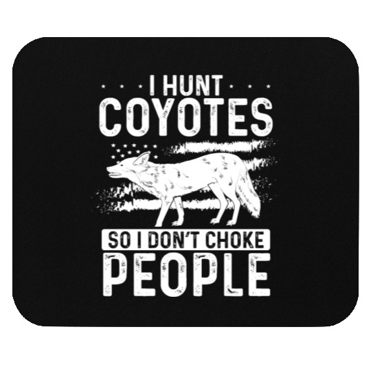Coyote Trapping Coyote Hunting Yote Hunting Gift Mouse Pads