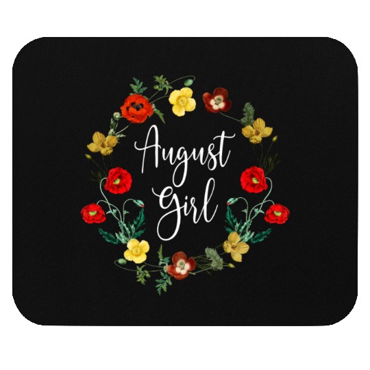 August Birthday Girl Poppy Flowers Leo Born In Aug Mouse Pads