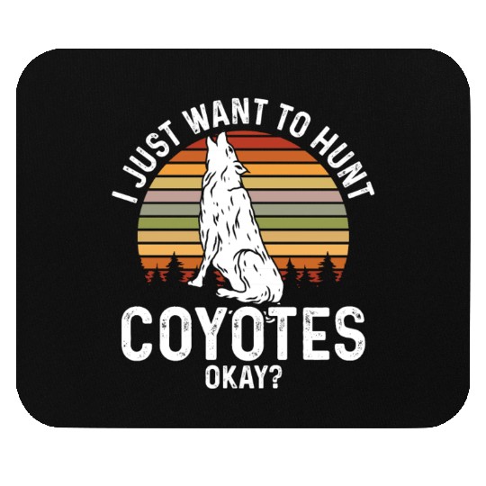 Coyote Trapping Coyote Hunting Yote Hunting Gift Mouse Pads