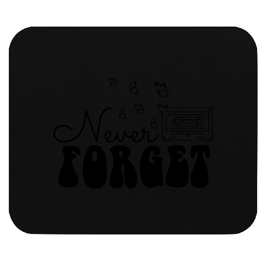 Never Forget - Mixed Tape Graphic Mouse Pads