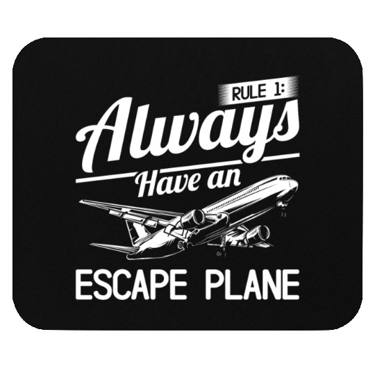 Airline Pilot Pun Escape Plane Aircraft Pilot Mouse Pads