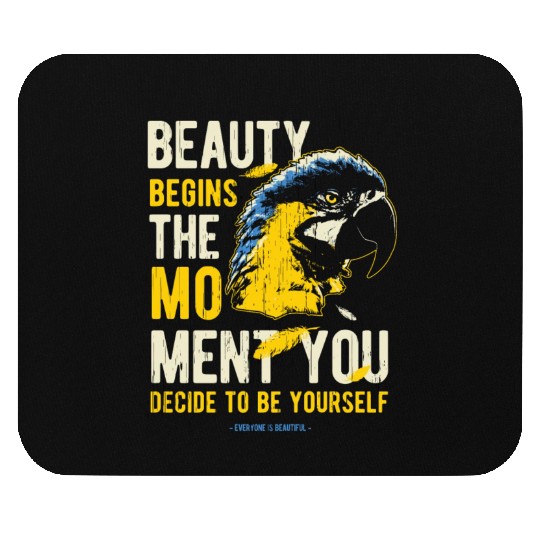 beauty begins the moment you decide to be yourself Mouse Pads