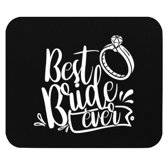 Best Bride Ever Wedding Bachelorette Party Cute Mouse Pads