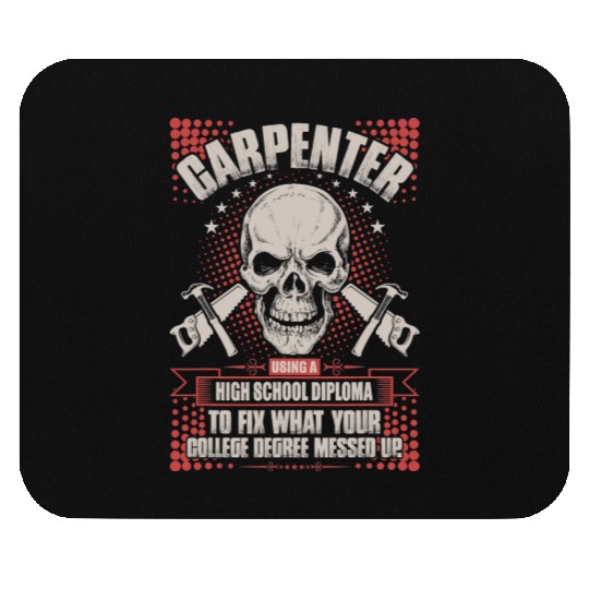 Carpenter Using A High School Diploma Mouse Pads