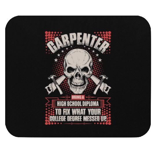 Carpenter Using A High School Diploma Mouse Pads
