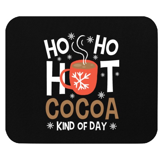 Christmas Funny Ho Ho Hot Cocoa Xmas Holiday Gift Mouse Pads