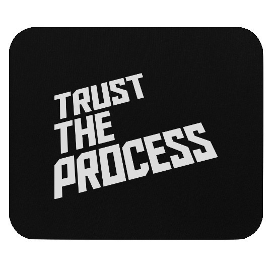 trust the process quote Mouse Pads