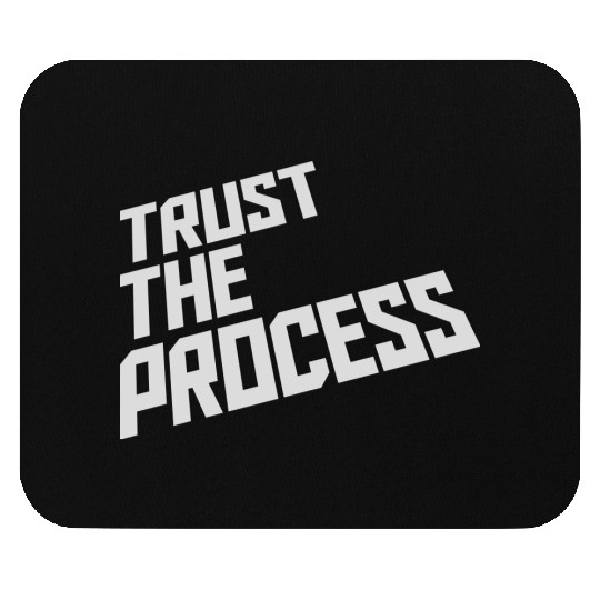 trust the process quote Mouse Pads