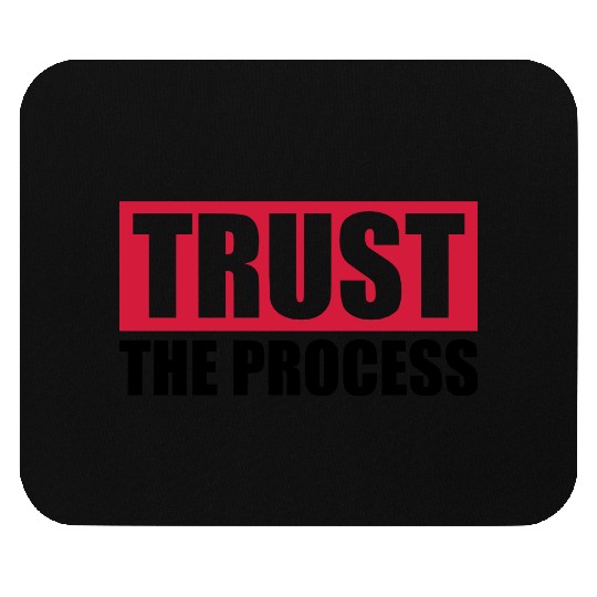 trust the process quote Mouse Pads