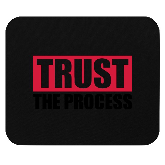 trust the process quote Mouse Pads