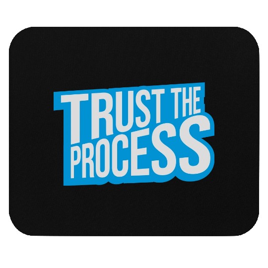 trust the process quote Mouse Pads