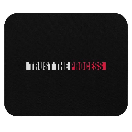 trust the process quote Mouse Pads