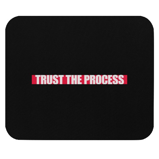 trust the process quote Mouse Pads