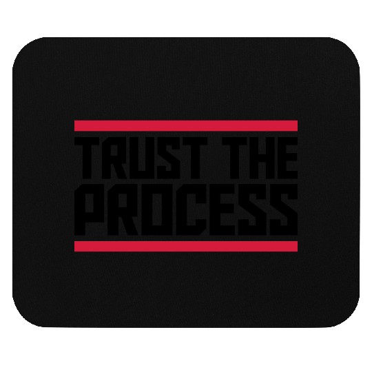 trust the process quote Mouse Pads