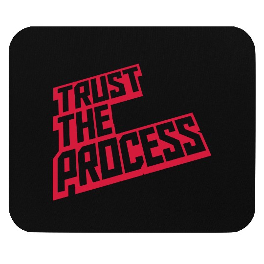 trust the process quote Mouse Pads
