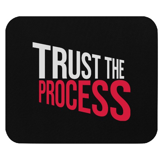 trust the process quote Mouse Pads