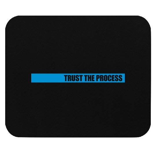 trust the process quote Mouse Pads