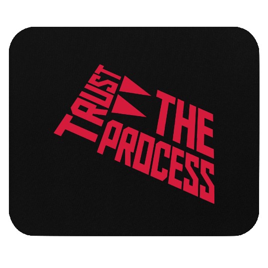 trust the process quote Mouse Pads