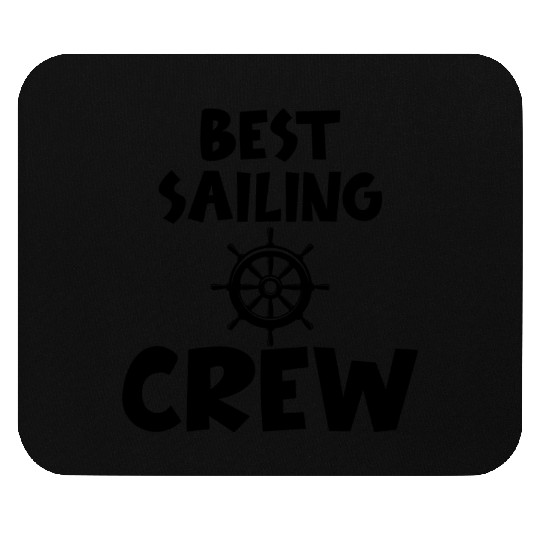 Best Sailing Crew Mouse Pads