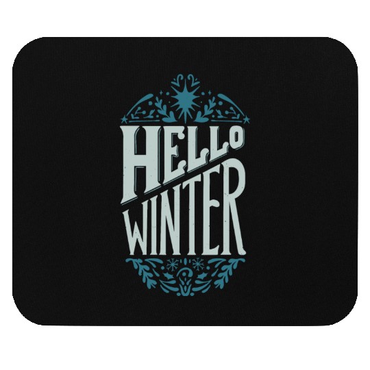 hello winter Mouse Pads