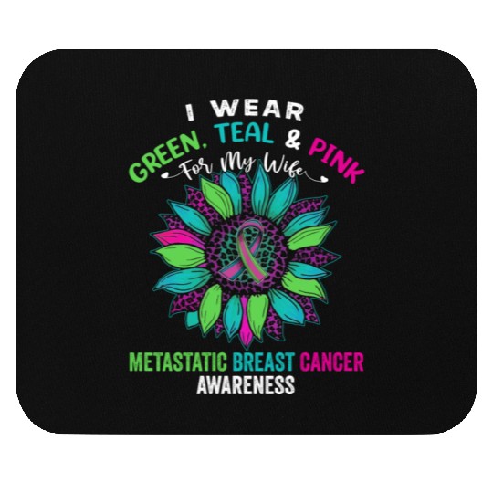 I Wear Green Teal Pink For My Wife Mouse Pads