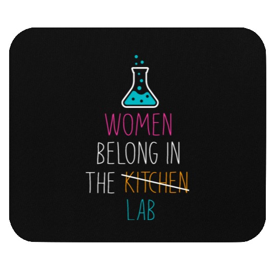 Women Belong In The Laboratory, Funny Science Gift Mouse Pads