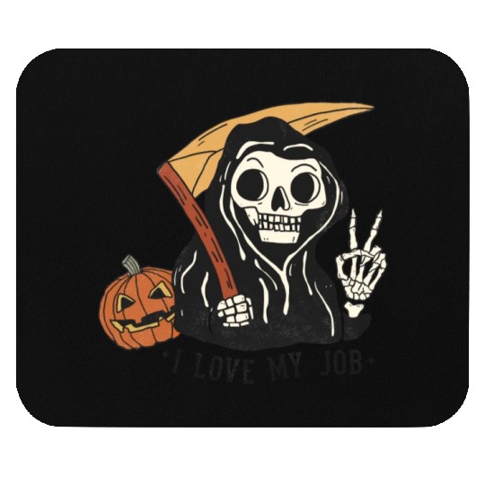 I Love my job grim reaper Mouse Pads