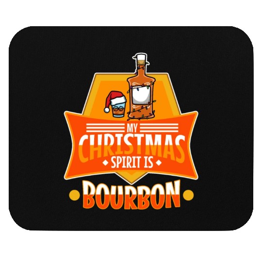 My christmas spirit is bourbon Mouse Pads