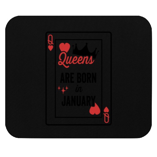 Queens Are Born In January Birthday Date Girls Wom Mouse Pads
