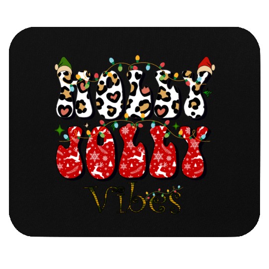 Holly Jolly Vibes, Christmas vibes, Xmas family Mouse Pads
