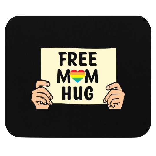 Free Mom Hugs LGBTQ Mother's Support Mouse Pads