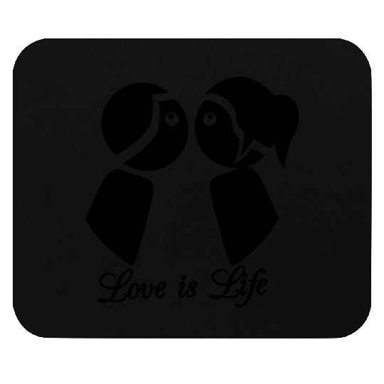 LOVE IS LIFE Mouse Pads