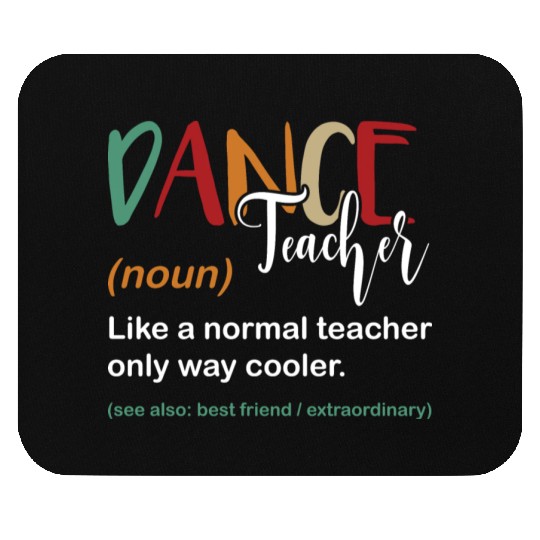Funny Dance Teacher Definition Choreographer Mouse Pads
