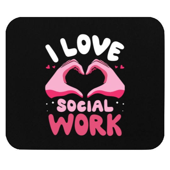I Love Social Work Job Worker Graduation Mouse Pads