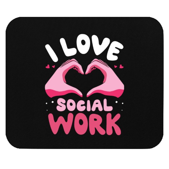 I Love Social Work Job Worker Graduation Mouse Pads