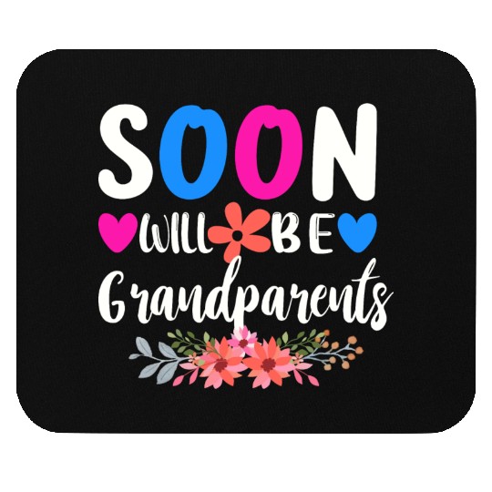 We Will Soon Become Grandparents, Be Grandparents Mouse Pads