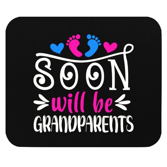 We Will Soon Become Grandparents, Be Grandparents Mouse Pads