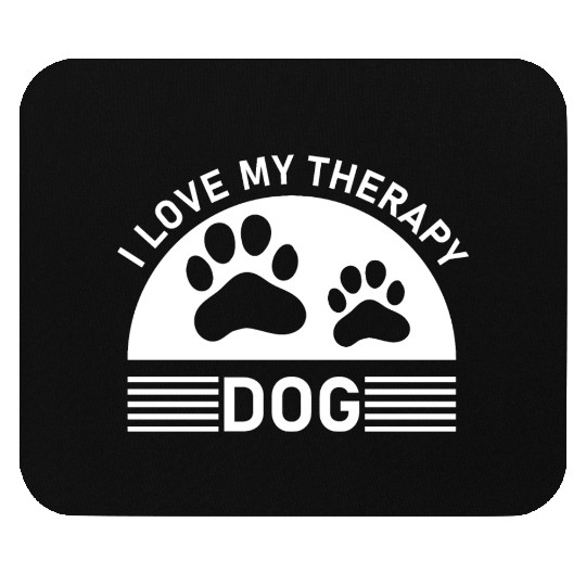 I love my Therapy Dog Mouse Pads