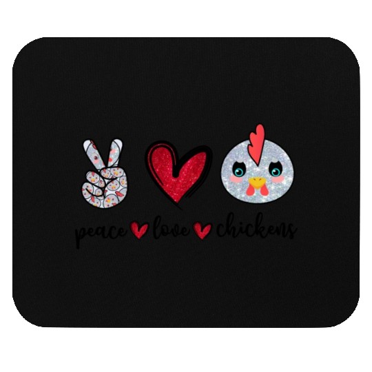 Peace Love Chickens Funny Chicken Lover Farmer Mouse Pads